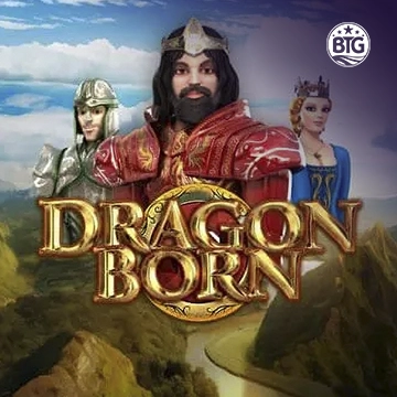 Bigtime : Dragon Born Megaways - KISS69